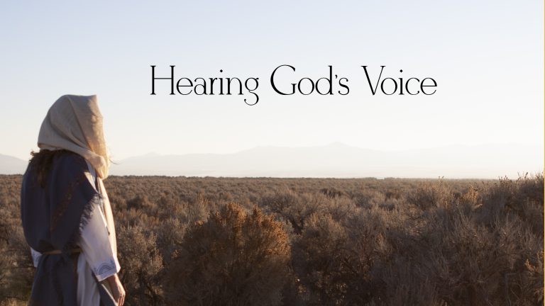 What Does the Wilderness Have to do with Hearing God’s Voice